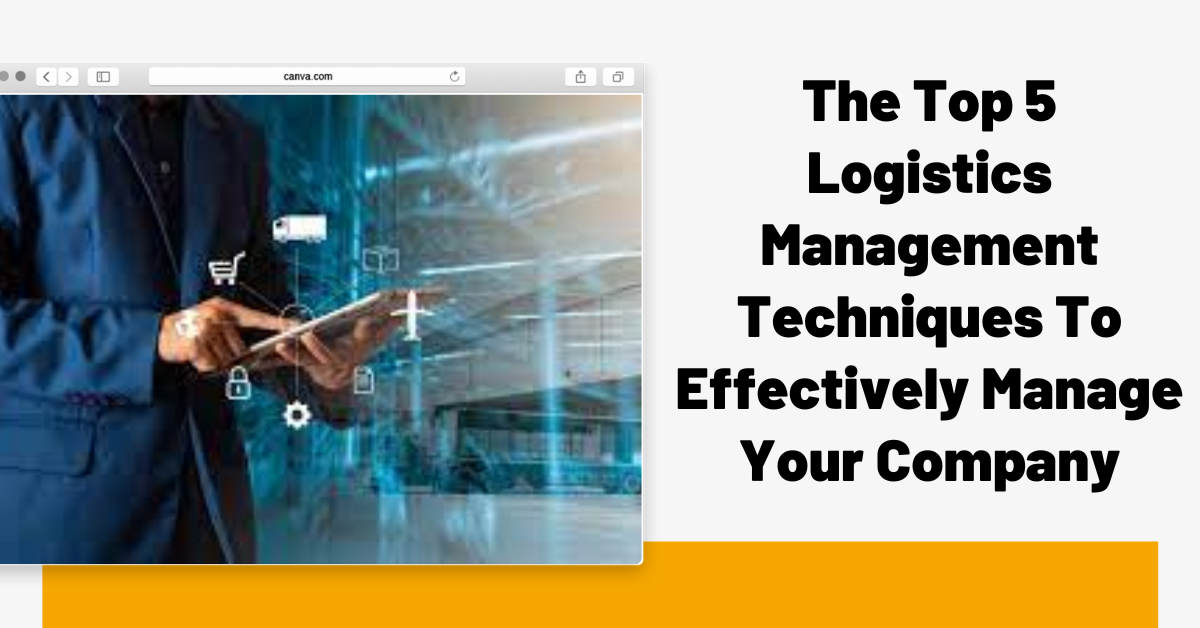 Logistics Management Techniques