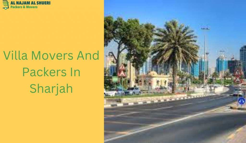 The best Movers And Packers In Sharjah Villa