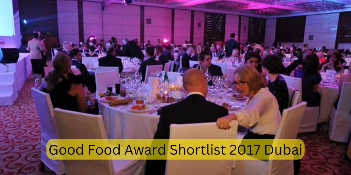 Good Food Award Shortlist 2017 Dubai