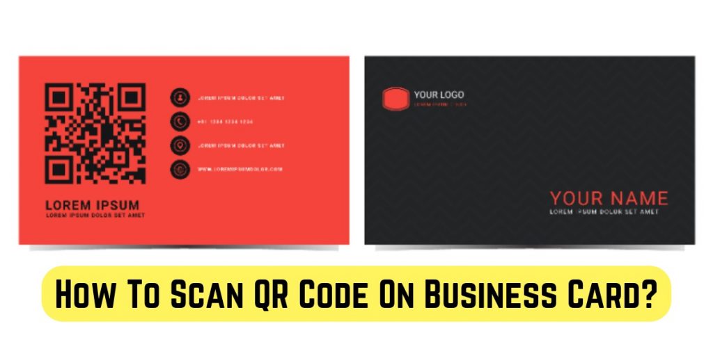 How To Scan QR Code On Business Card?